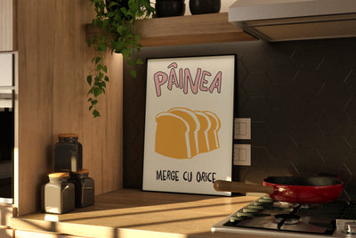 pâinea mearge cu orice - Poster