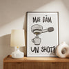 mai dăm un shot? - Poster