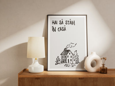 hai să stăm în casă - Poster