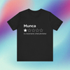 munca - Tricou Medium Fit