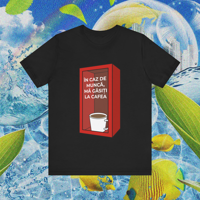 în caz de muncă, mă găsiți la cafea - Tricou Medium Fit