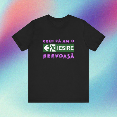 cred că am o ieșire nervoasă - Tricou Medium Fit