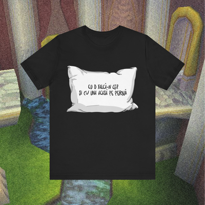 cu o falcă-n cer și cu una acasă pe pernă - Tricou Medium Fit