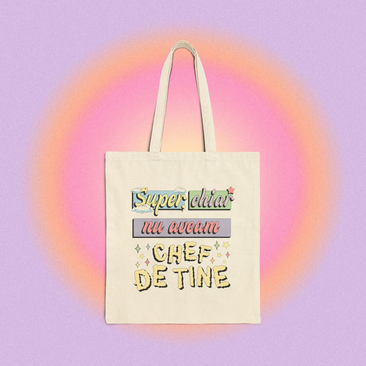super, chiar nu aveam chef de tine - Tote Bag