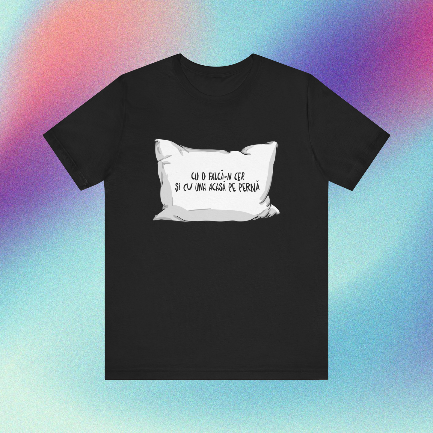 cu o falcă-n cer și cu una acasă pe pernă - Tricou Medium Fit