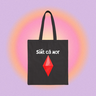 simt că mor - Tote Bag