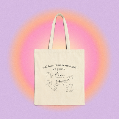 mai bine rămâneam acasă cu pisicile - Tote Bag