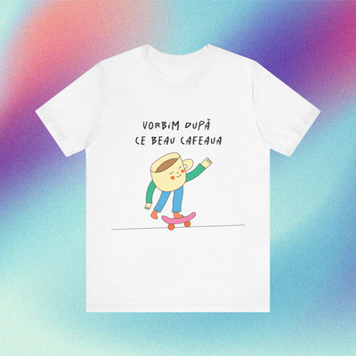 vorbim după ce beau cafeaua - Tricou Medium Fit