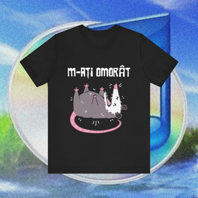 m-ați omorât - Tricou Medium Fit