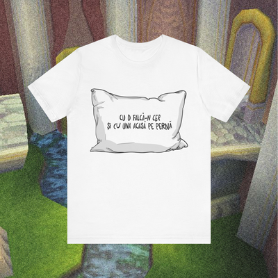 cu o falcă-n cer și cu una acasă pe pernă - Tricou Medium Fit
