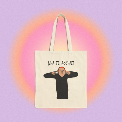 nu te ascult - Tote Bag