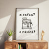o cafea? o măslina? - Poster